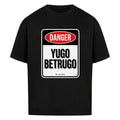 DANGER Yugo Betrugo Oversized Shirt