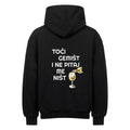 Toči gemišt i ne pitaj me ništ Oversized Hoodie